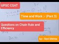 UPSC CSAT Time And Work Part 3 Questions On Efficiency And Chain Rule
