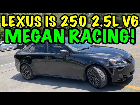 2008 Lexus IS 250 2.5L V6 w/ MEGAN RACING!