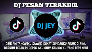 Download lagu DJ PESAN TERAKHIR TERBARU | FULL BASS REMIX VIRAL  mp3