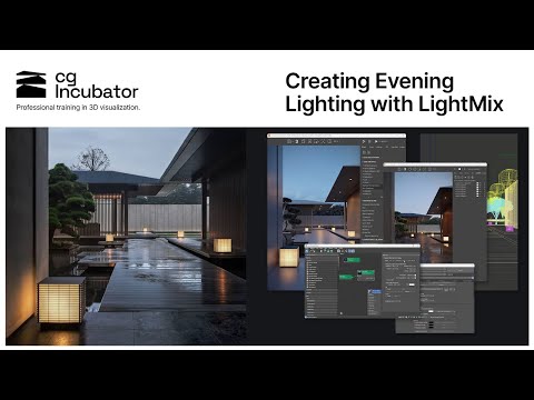 Creating Evening Lighting with LightMix | CG Incubator