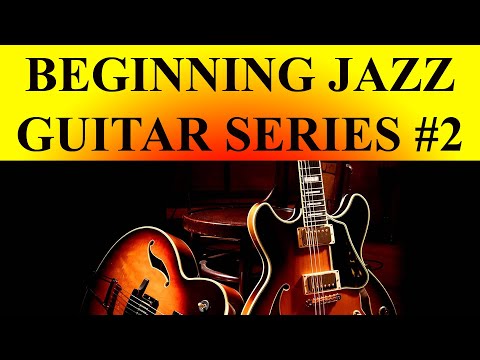 BEGINNING JAZZ GUITAR SERIES NO. 2