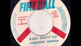 ReGGae Music 402 - Osbourne Graham - Baby Don't Go [Fire Ball]