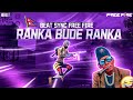 Ranka Bude Ranka - Beat Sync | Free Fire Best Edited