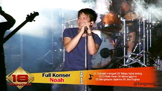 Download lagu Full Konser Noah Tangerang mp3