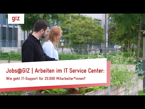 Jobs@GIZ | Arbeiten im IT Service Center: Wie geht IT-Support für 20.000 Mitarbeiter*innen?