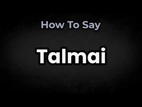 How To Pronounce Talmai? (CORRECTLY) Meaning & Pronunciation