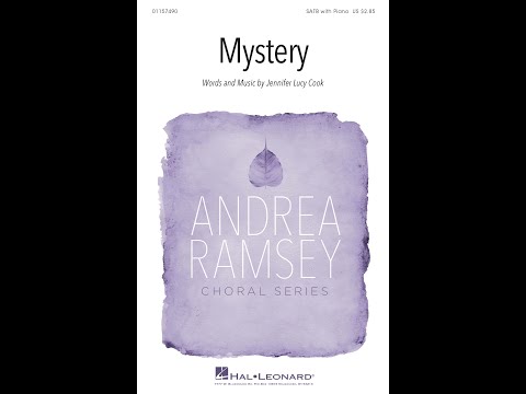 Mystery (SATB Choir) - Music by Jennifer Lucy Cook