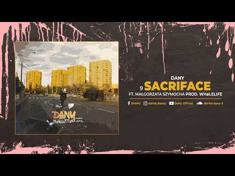 9.DaNy - Sacriface ft. Małgorzata Szymocha // Prod. Whølelife