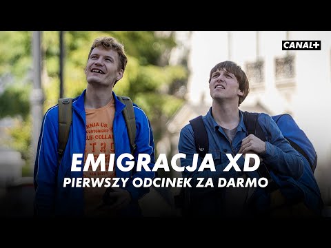 EMIGRACJA XD | Cały Odcinek 1 za darmo| Serial CANAL+