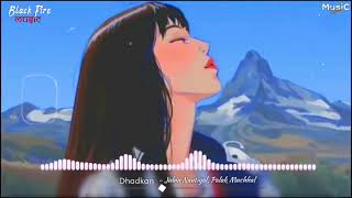 Download lagu Dhadkan (Slowed Reverbed) - Jubin Nautiyal, Falak Mucchal | Black Fire Music mp3 Download lagu Dhadkan (Slowed Reverbed) - Jubin Nautiyal, Falak Mucchal | Black Fire Music mp3
