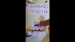 A unique plumbing problem