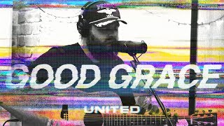 Good Grace (Acoustic) - Hillsong UNITED
