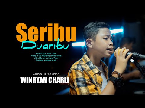 Winryan Charli - Seribu Duaribu (Official Music Video)