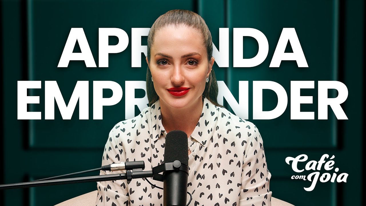 VOCÊ ESTÁ PRONTA PARA EMPREENDER? | Café com Joia 55