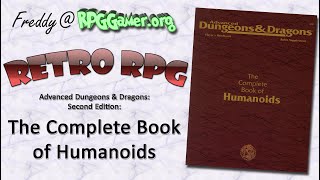 Retro RPG: Advanced Dungeons & Dragons: Second Edition: The Complete Book of Humanoids