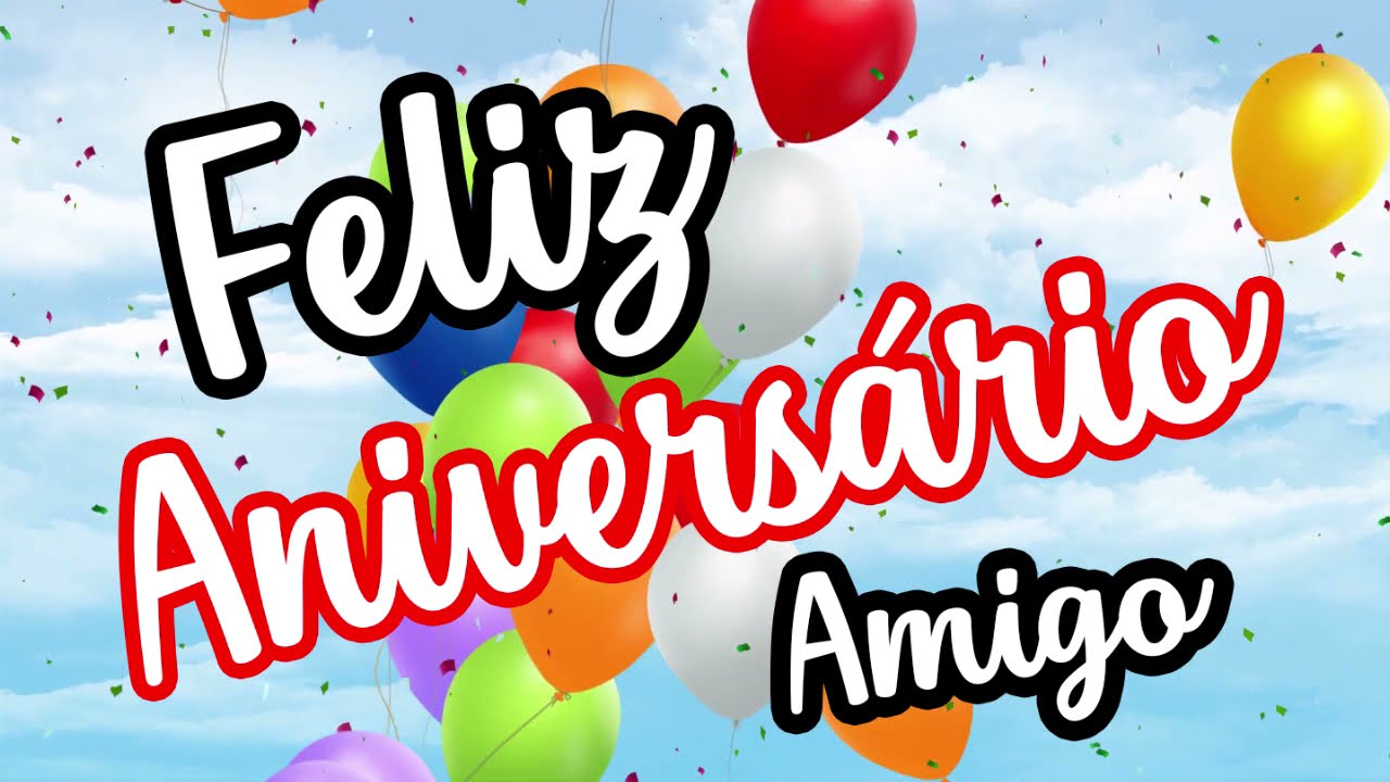 Aniversário Amigo Nós Desejamos - Voz Masculino