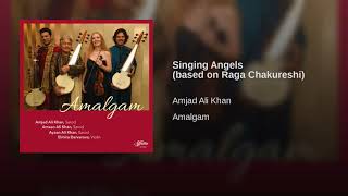 Singing Angels - AMJAD ALI KHAN, ELMIRA DARVAROVA, ANUBRATA CHATTERJEE