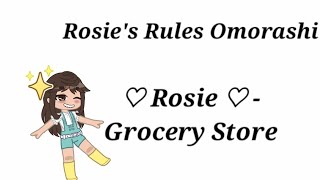 Rosies Rules Omorashi #1 - RosieMy auGacha ClubIts
