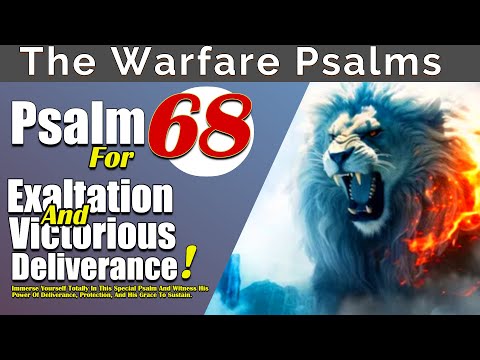 Psalm 68: Exaltation and Victorious Deliverance | Celebrate God's Majesty and Deliverance