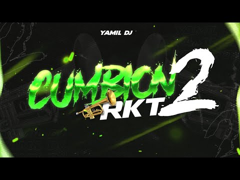 CUMBION // RKT 2💃🎺🔥 - YAMIL DJ