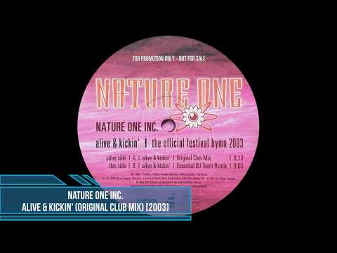 Nature One Inc. - Alive & Kickin' (Original Club Mix) [2003]