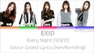 EXID (이엑스아이디) - Every Night (매일밤) Colour Coded Lyrics (Han/Rom/Eng)