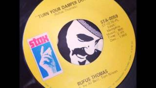 Rufus Thomas - Turn Your Damper Down (Stax)