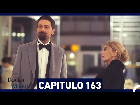 Doctor Milagro Capítulo 163 (Espanol Doblado)
