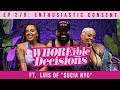 Enthusiastic Consent ft. Luis of Sucia NYC - Whoreible Decisions w/ Mandii B & Weezy