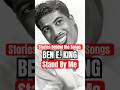 Stories Behind the Songs: Ben E. King - 'Stand By Me' (1961)