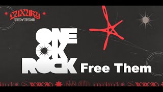 【中英歌詞】ONE OK ROCK - Free Them (feat. Teddy Swims) lyrics