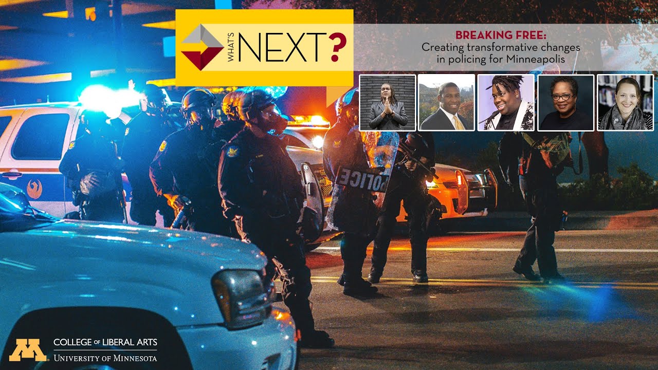 Breaking Free: Creating transformative changes in policing for Minneapolis