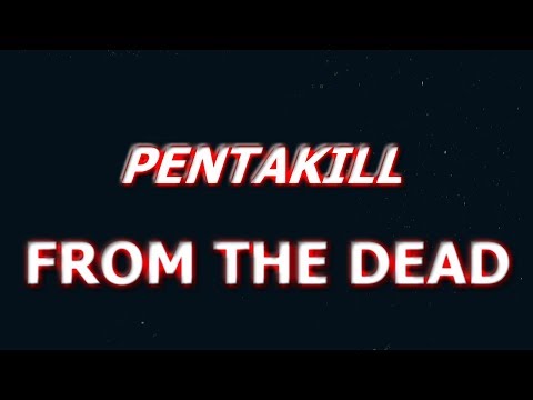 Pentakill while being dead!