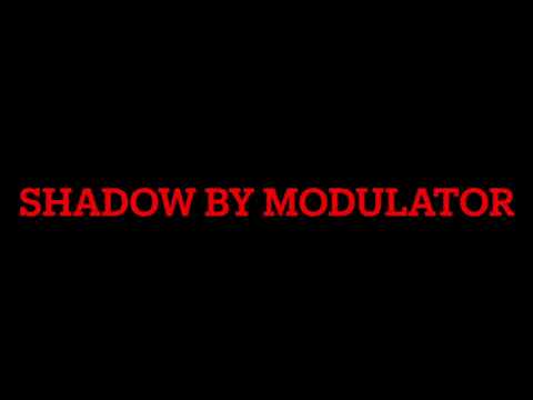 shadow by modulator