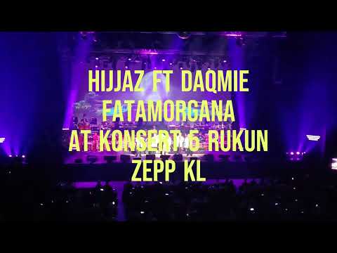 Hijjaz ft Daqmie - Fatamorgana at Konsert 5 Rukun Zepp KL