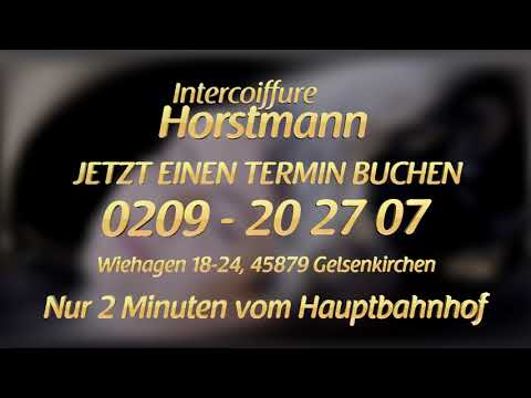 Frisör Intercoiffure Horstmann in Gelsenkirchen - seit 1900