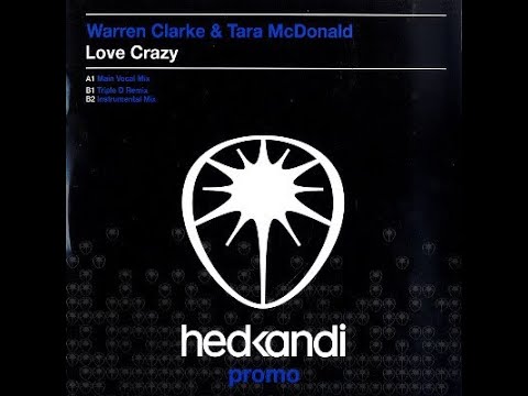 Warren Clarke & Tara McDonald - Love Crazy (Triple D Remix)