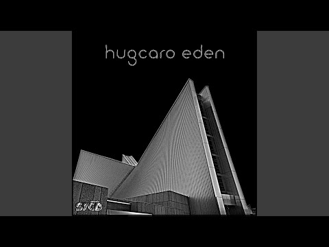 Eden (Hugcaro Remix)