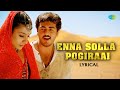 Enna Solla Pogirai Lyrical Kandukondain Kandukondain Ajith Kumar Tabu A R Rahman