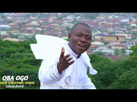 OBA OGO  {KING OF GLORY}  { ORIN ISOJI }