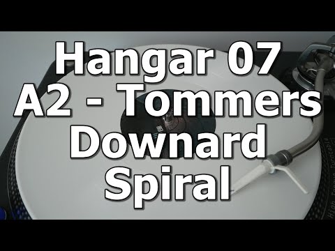 Hangar 07 - A2 - Tommers - Downard Spiral