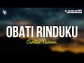 Obati Rinduku Cantika Davinca LIRIK
