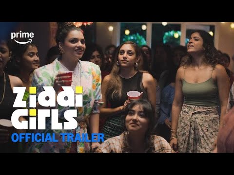 Ziddi Girls: Trailer | Prime Video thumbnail