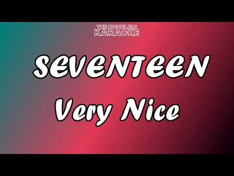 Seventeen - Very Nice - Karaoke