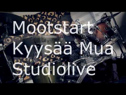Mootstart - Kyysää Mua (StudioLive)