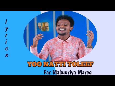 FAR MAKUURIYA MAREG # YOO #NATTI #TOLEEF3# FARSAA BAREEDA LYRICSIIDHAN