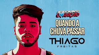 Download Thiago Freitas – Quando a Chuva Passar