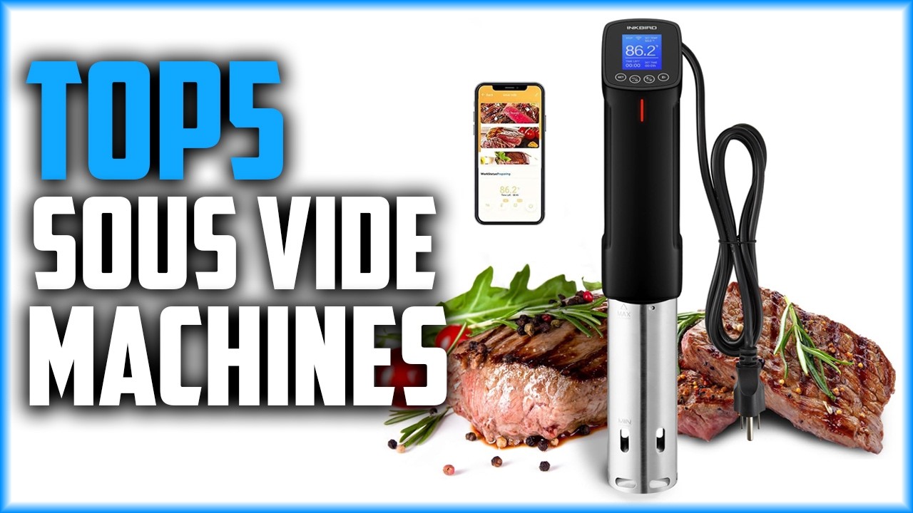 The 5 Best Sous Vide Machines of 2026