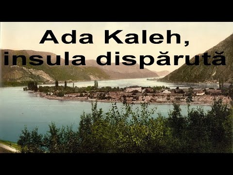 Ada Kaleh, insula dispărută