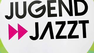 Jugend Jazzt Trailer 2017